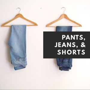 Pants, Jeans, & Shorts
